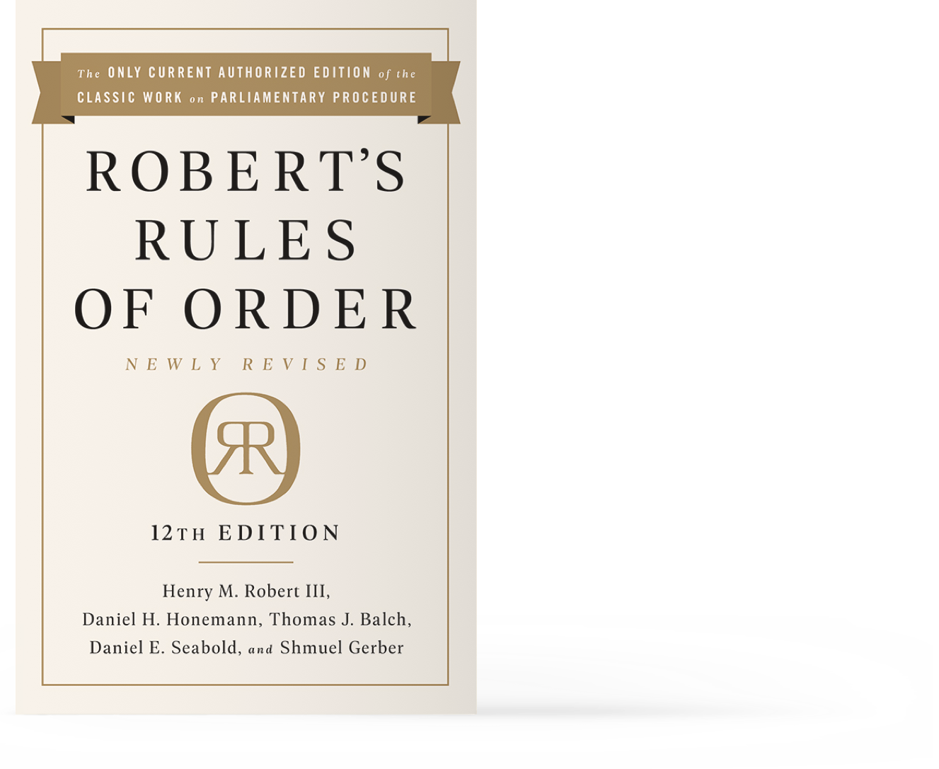 Newly Revised 12th Edition - Official Robert's Rules of Order Website